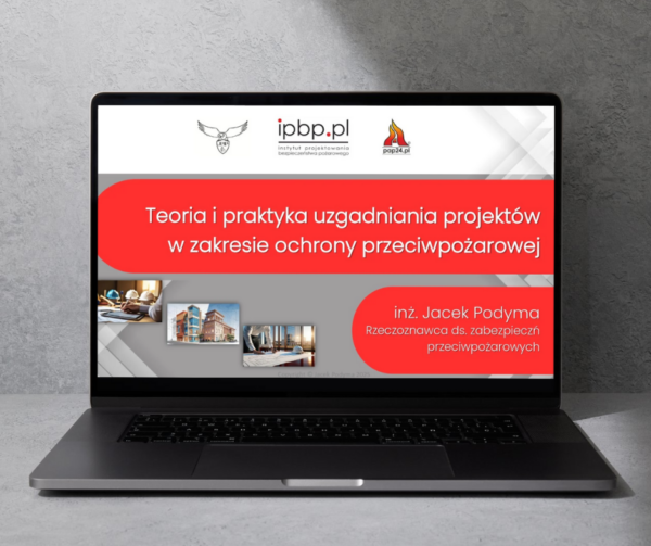 WEBINAR "Teoria i praktyka uzgadniania projektów w zakresie ochrony przeciwpożarowej"