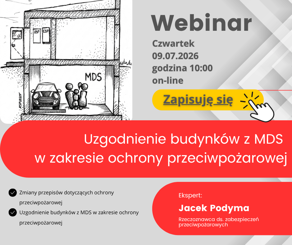 WEBINAR „Uzgodnienie budynków z MDS w zakresie ochrony przeciwpożarowej” 9 lipca 2026